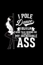 I pole dance ass