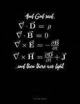 And God Said And Then There Was Light