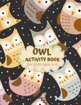 Owl Activity Book for Kids Ages 4-8