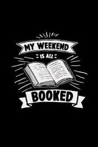 My weekend is all booked