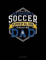 My Favorite Soccer Player of All Time Calls Me Dad