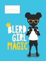 Blerd Girl Magic