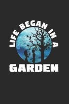 Life began in a garden