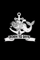 Born to dive