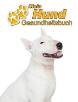 Mein Hund Gesundheitsbuch