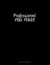 Professional Milk Maker