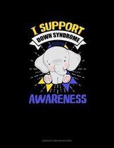 I Support Down Syndrome Awareness