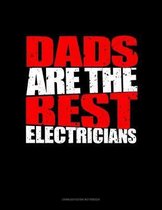 Dads Are The Best Electricians
