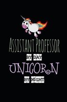 Assistant Professor by Day Unicorn by Night