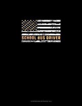 School Bus Driver: Storyboard Notebook 1.85