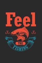 Feel The Fishing