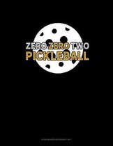 Zero Zero Two Pickleball: Storyboard Notebook 1.85