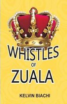 Whistles of Zuala