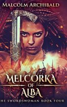 Melcorka Of Alba (The Swordswoman Book 4)