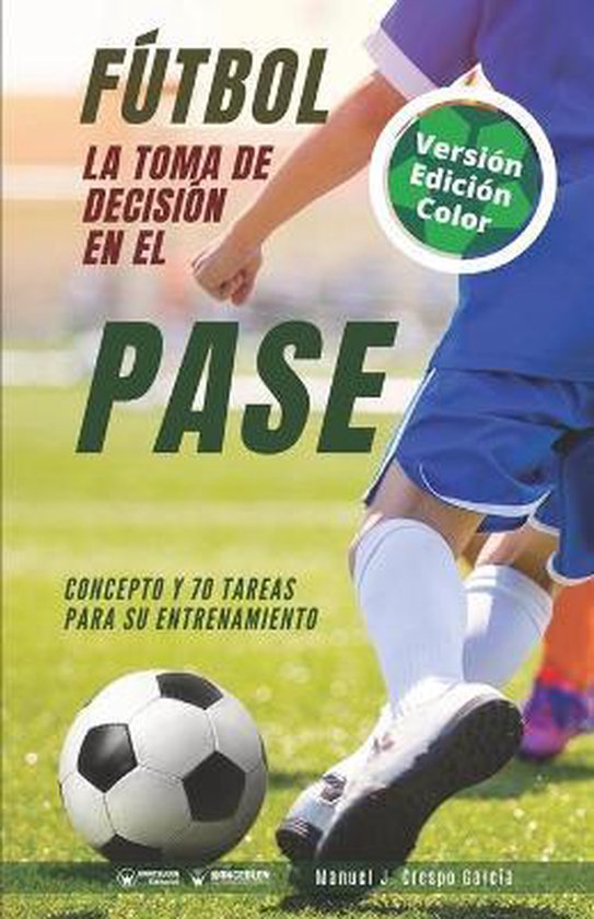 Fútbol. La toma de decisión en el pase - cover