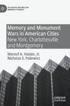 Memory and Monument Wars in American Cities
