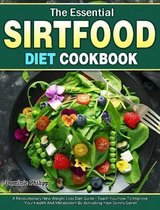 The Essential Sirtfood Diet Cookbook