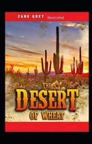 The Desert of Wheat Illustrated