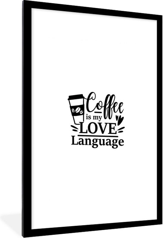 Citation Le Cafe Est Ma Langue D Amour Sur Fond Blanc 60x90 Cm Bol Com