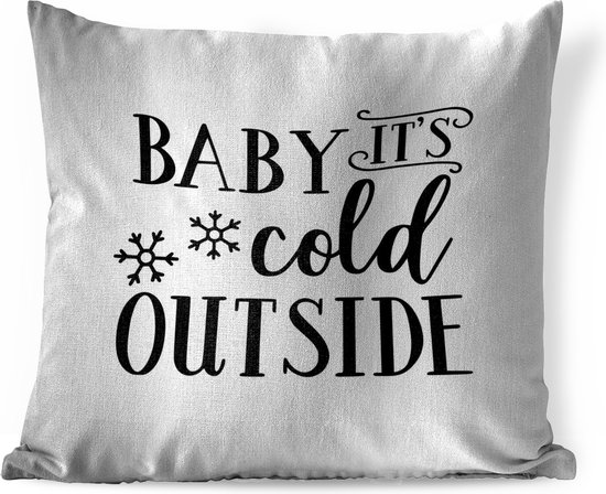 Sierkussens - Kussen - Quote Baby it's cold outside wanddecoratie sneeuwvlok zwart op wit - 50x50 cm - Kussen van katoen