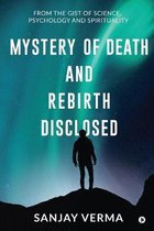 Mystery of Death and Rebirth Disclosed