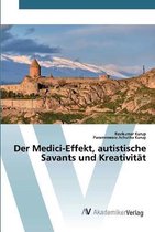 Der Medici-Effekt, autistische Savants und Kreativitat