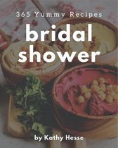 365 Yummy Bridal Shower Recipes