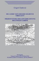 Die Lehre von Grigori Grabovoi uber Gott. Mikrosysteme der Gewahrleistung des ewigen Lebens.