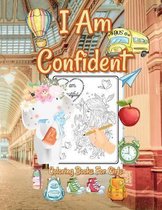 I Am Confident Coloring Books For Girls