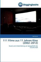111 Filme aus 11 Jahren Kino (2002-2012)