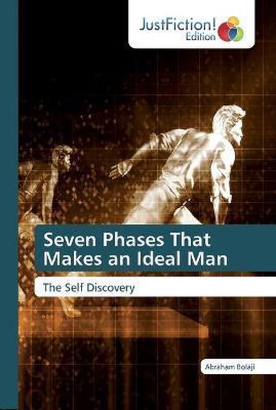 Seven Phases That Makes an Ideal Man
