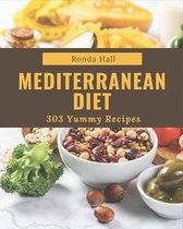 303 Yummy Mediterranean Diet Recipes