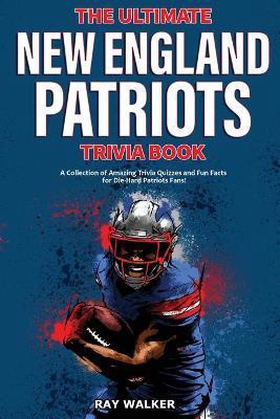 The Ultimate New England Patriots Trivia Book - cover