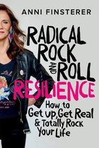 Radical Rock and Roll Resilience
