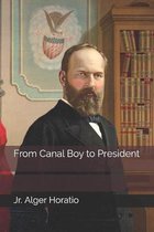 From Canal Boy to President