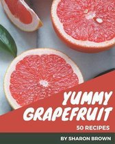 50 Yummy Grapefruit Recipes