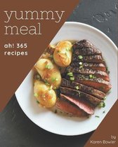 Ah! 365 Yummy Meal Recipes