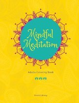 Mindful Meditation Adults Coloring Book