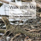 Walk with Me - Softcover