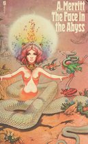 Boekomslag van 'The Face in the Abyss' door A. Merritt met een vrouw met een slangenlichaam tegen een roze achtergrond.