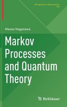 Monographs in Mathematics- Markov Processes and Quantum Theory