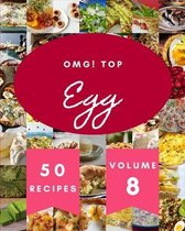 OMG! Top 50 Egg Recipes Volume 8
