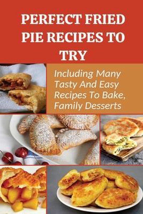 Perfect Fried Pie Recipes To Try - cover