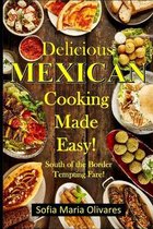 Delicious Mexican Cooking Made Easy!