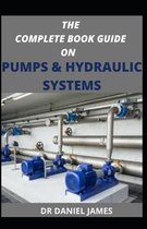 The Complete Book Guide on Pumps and Hydraulics System