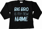 Grote broer shirt-Bekendmaking zwangerschap-big bro is my new name-zwart-licht blauw-Maat 74