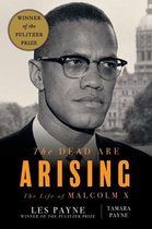 The Dead Are Arising – The Life of Malcolm X