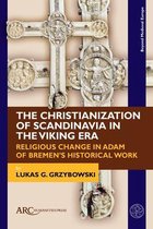 Beyond Medieval Europe-The Christianization of Scandinavia in the Viking Era