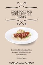 Cookbook for Your Lunch & Dinner