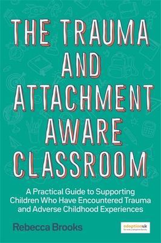 The Trauma and Attachment-Aware Classroom - cover